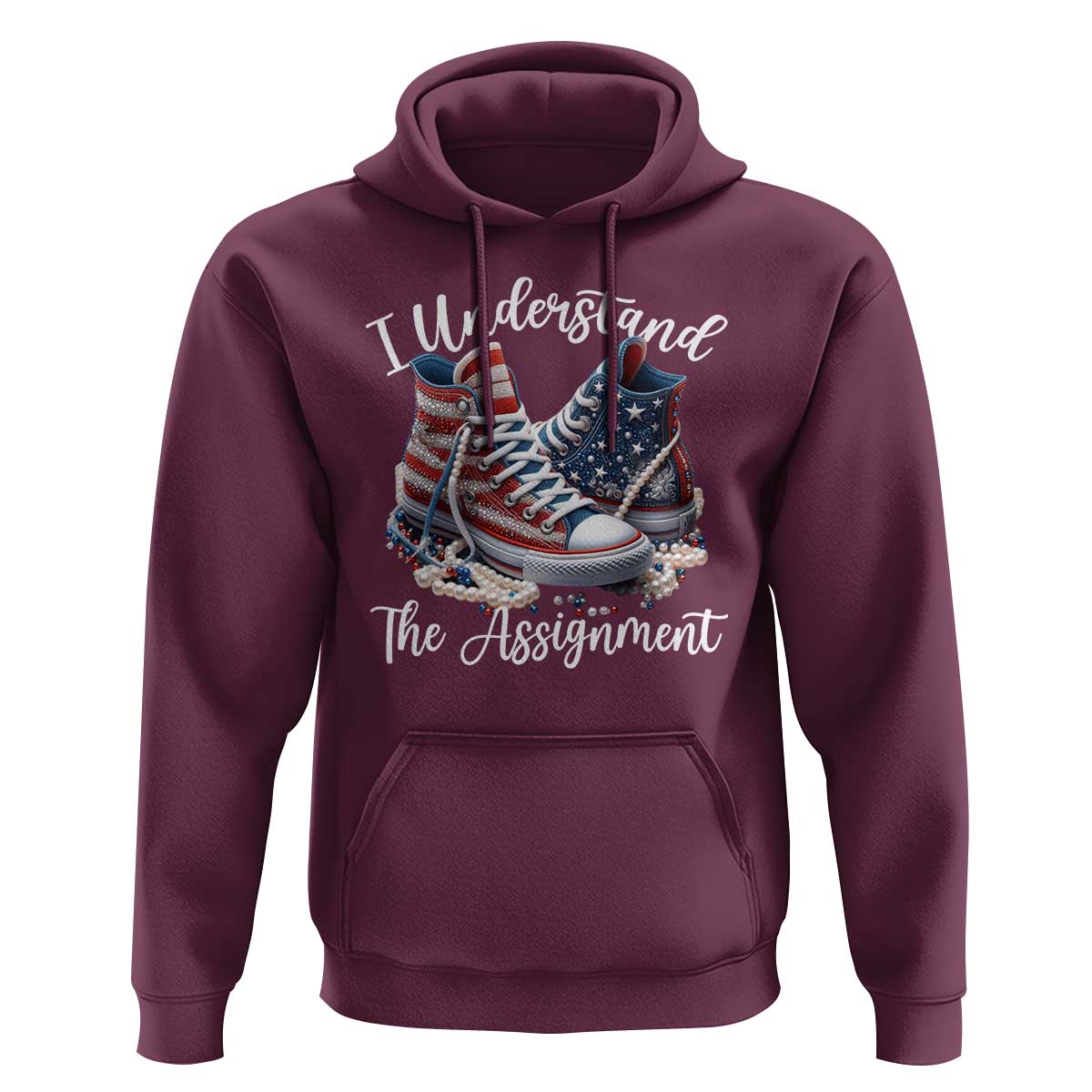 Harris Supporter 2024 Hoodie I Understand The Assignment USA Chucks Pearls - Wonder Print Shop