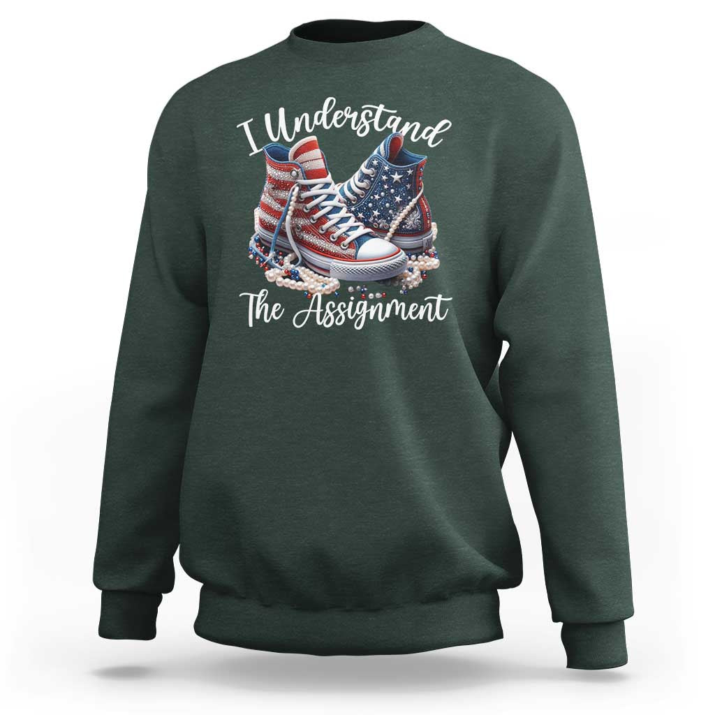 Harris Supporter 2024 Sweatshirt I Understand The Assignment USA Chucks Pearls - Wonder Print Shop