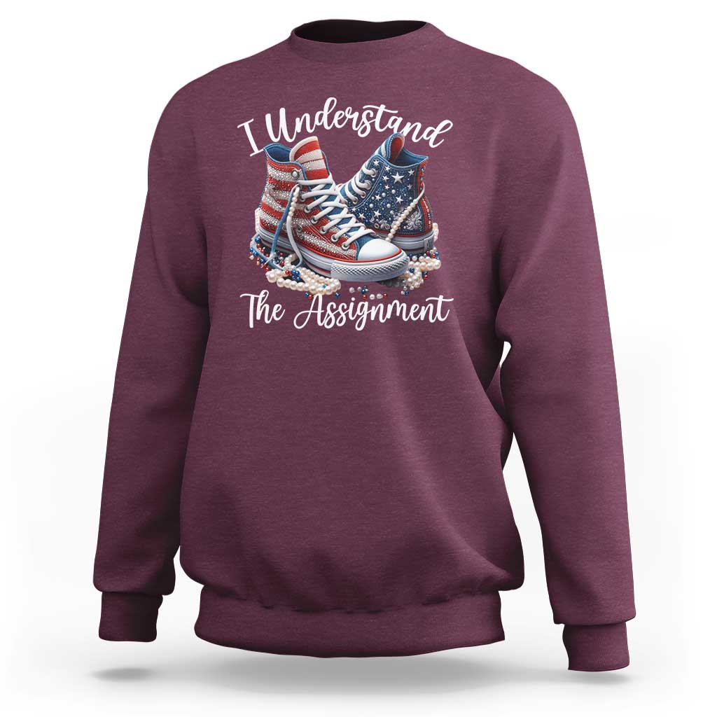 Harris Supporter 2024 Sweatshirt I Understand The Assignment USA Chucks Pearls - Wonder Print Shop