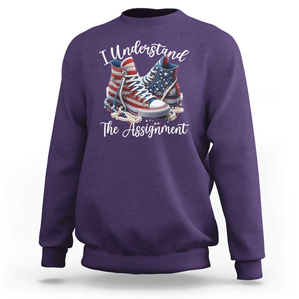 Harris Supporter 2024 Sweatshirt I Understand The Assignment USA Chucks Pearls - Wonder Print Shop