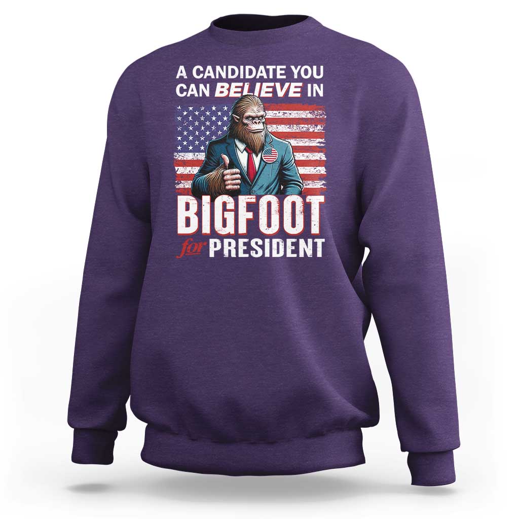 Funny Bigfoot For President Sweatshirt A Candidate You Can Believe In 2024 Sasquatch USA Flag - Wonder Print Shop