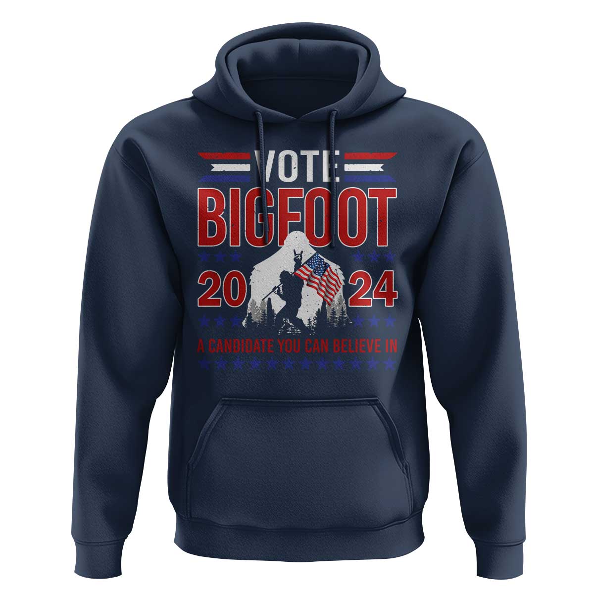 Funny Presidential Election Bigfoot Hoodie Vote Bigfoot A Candidate You Can Believe In 2024 - Wonder Print Shop