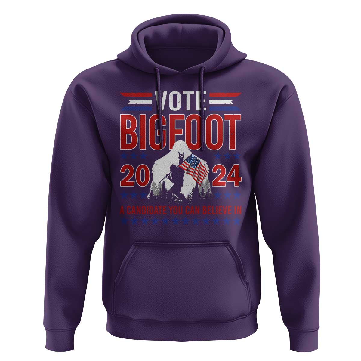 Funny Presidential Election Bigfoot Hoodie Vote Bigfoot A Candidate You Can Believe In 2024 - Wonder Print Shop