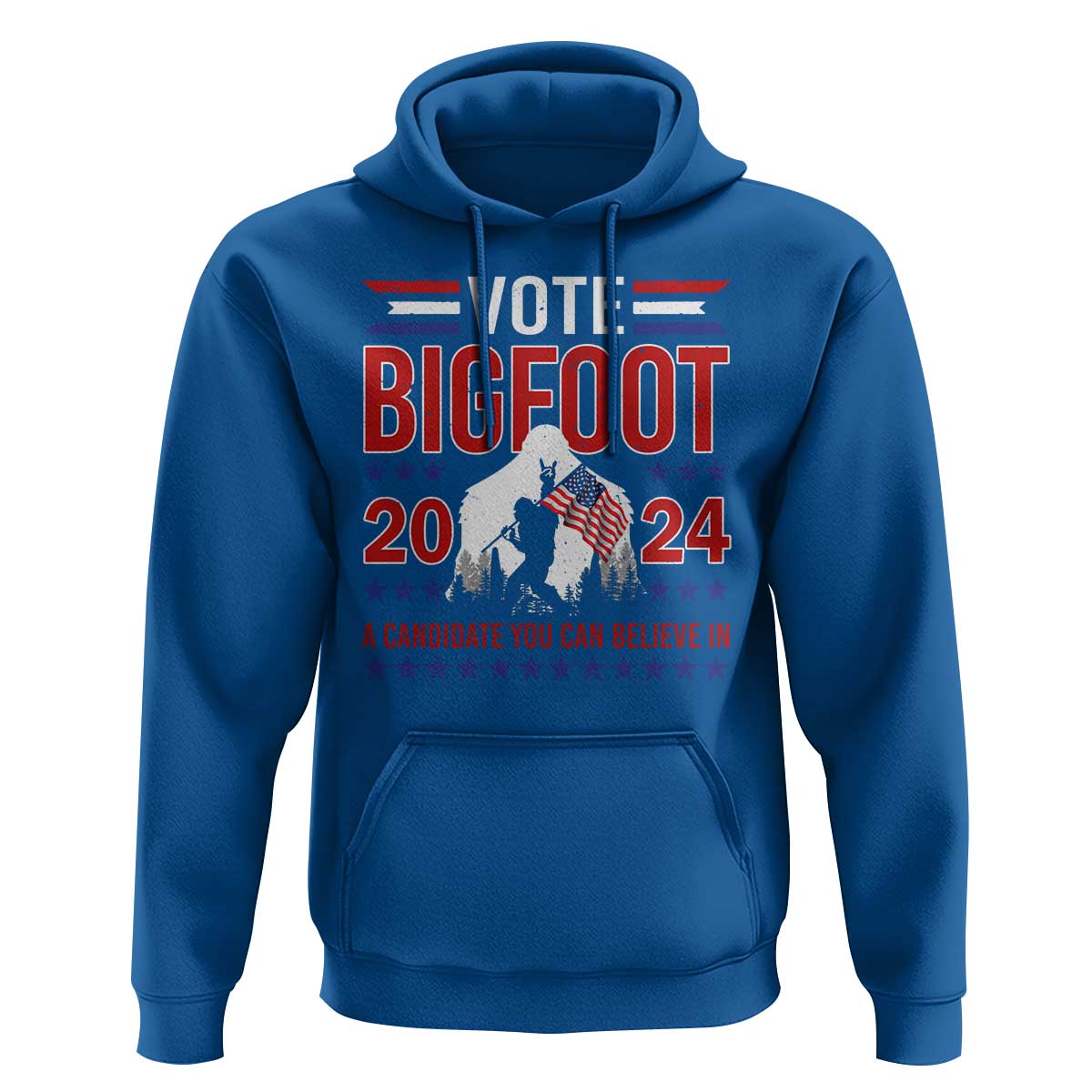 Funny Presidential Election Bigfoot Hoodie Vote Bigfoot A Candidate You Can Believe In 2024 - Wonder Print Shop