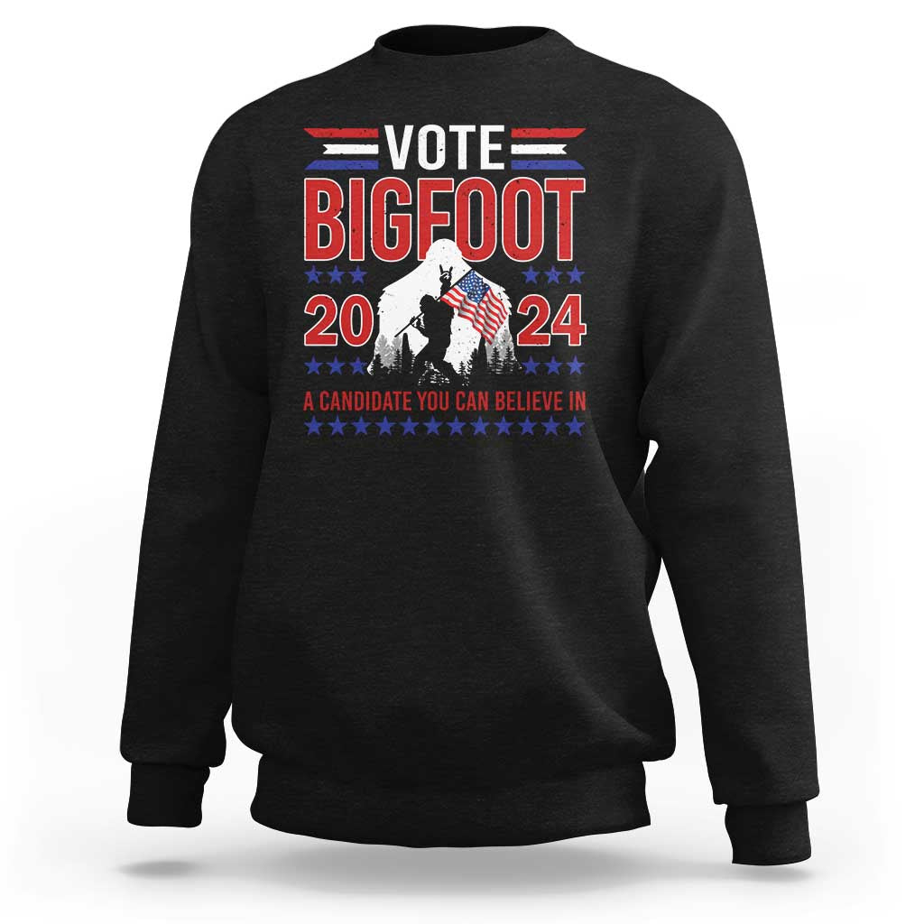 Funny Presidential Election Bigfoot Sweatshirt Vote Bigfoot A Candidate You Can Believe In 2024 - Wonder Print Shop