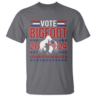 Funny Presidential Election Bigfoot T Shirt Vote Bigfoot A Candidate You Can Believe In 2024 - Wonder Print Shop