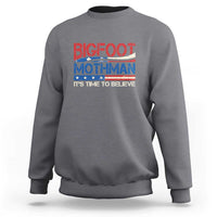 Funny Bigfoot Mothman Sweatshirt It's Time To Believe American Flag President Election - Wonder Print Shop