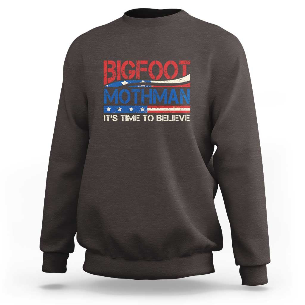 Funny Bigfoot Mothman Sweatshirt It's Time To Believe American Flag President Election - Wonder Print Shop