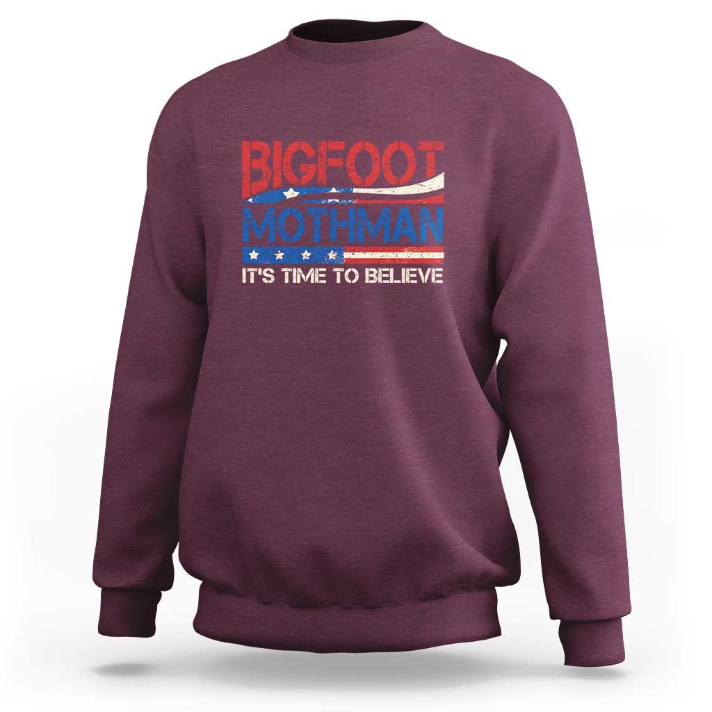 Funny Bigfoot Mothman Sweatshirt It's Time To Believe American Flag President Election - Wonder Print Shop