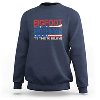 Funny Bigfoot Mothman Sweatshirt It's Time To Believe American Flag President Election - Wonder Print Shop