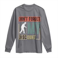 Funny Dont Forget My Discount Long Sleeve Shirt Old People Gag Retro Sunset - Wonder Print Shop