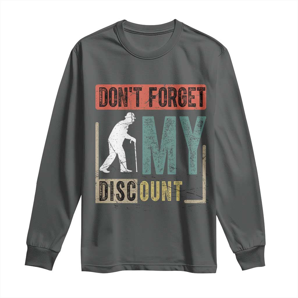 Funny Dont Forget My Discount Long Sleeve Shirt Old People Gag Retro Sunset - Wonder Print Shop