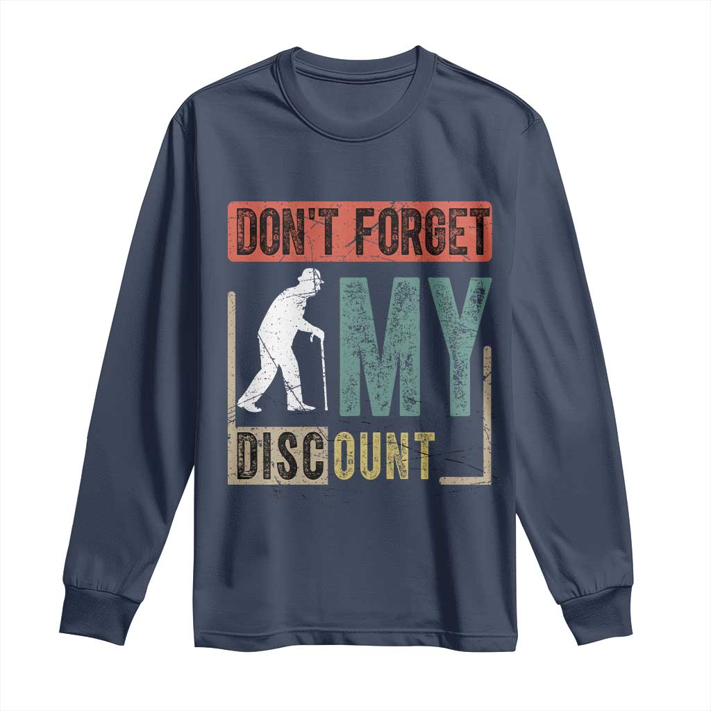 Funny Dont Forget My Discount Long Sleeve Shirt Old People Gag Retro Sunset - Wonder Print Shop