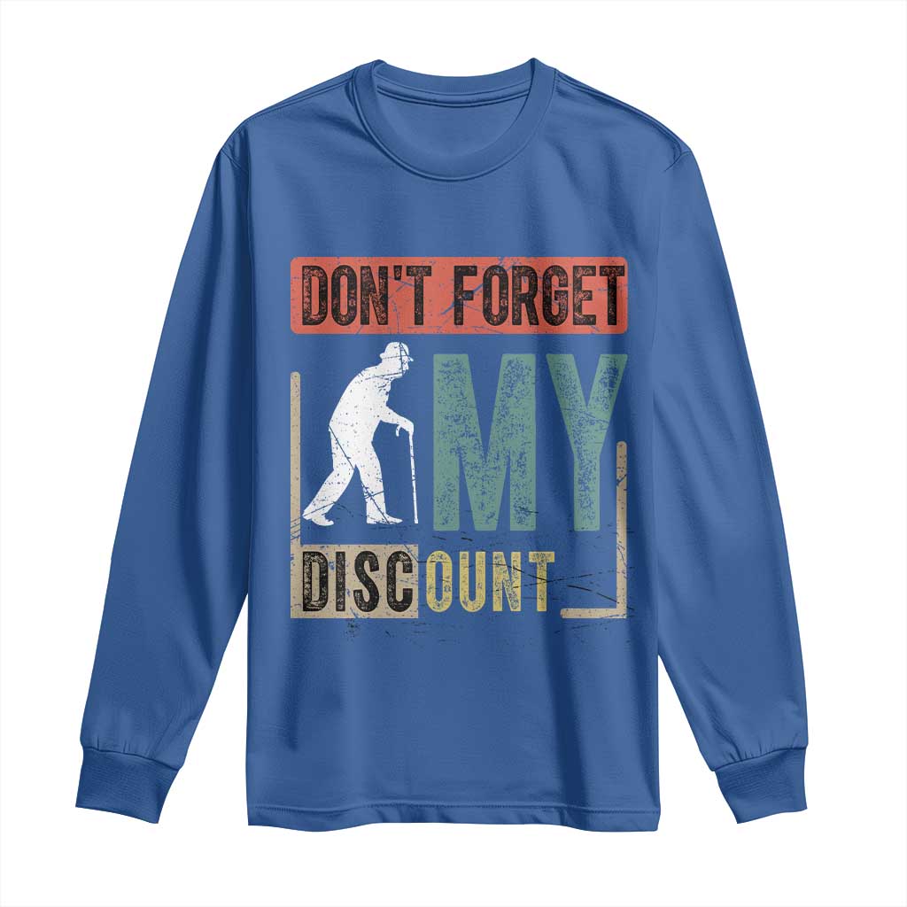 Funny Dont Forget My Discount Long Sleeve Shirt Old People Gag Retro Sunset - Wonder Print Shop
