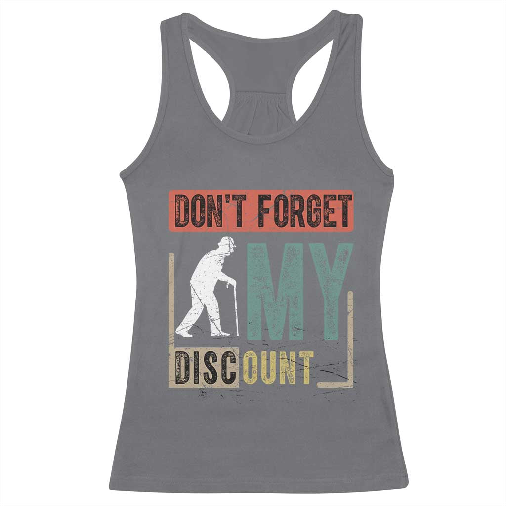 Funny Dont Forget My Discount Racerback Tank Top Old People Gag Retro Sunset - Wonder Print Shop