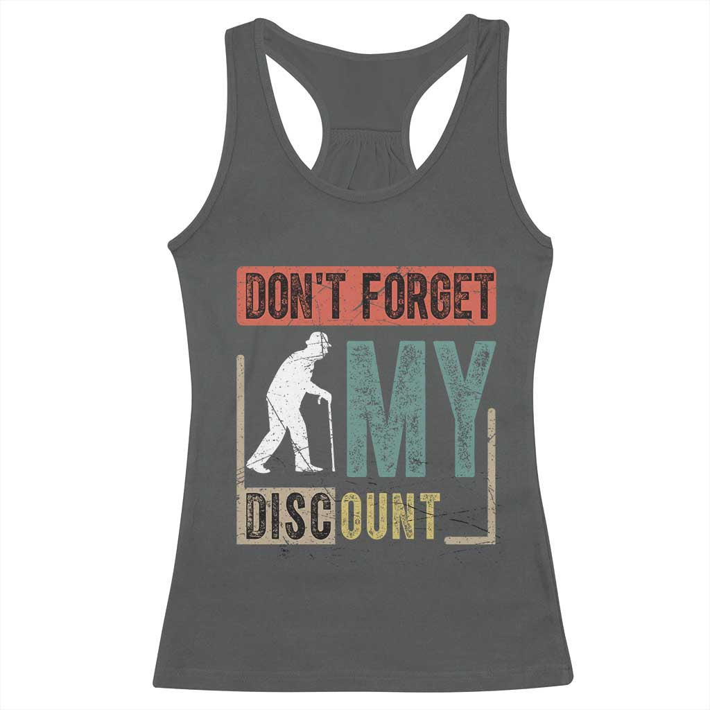 Funny Dont Forget My Discount Racerback Tank Top Old People Gag Retro Sunset - Wonder Print Shop