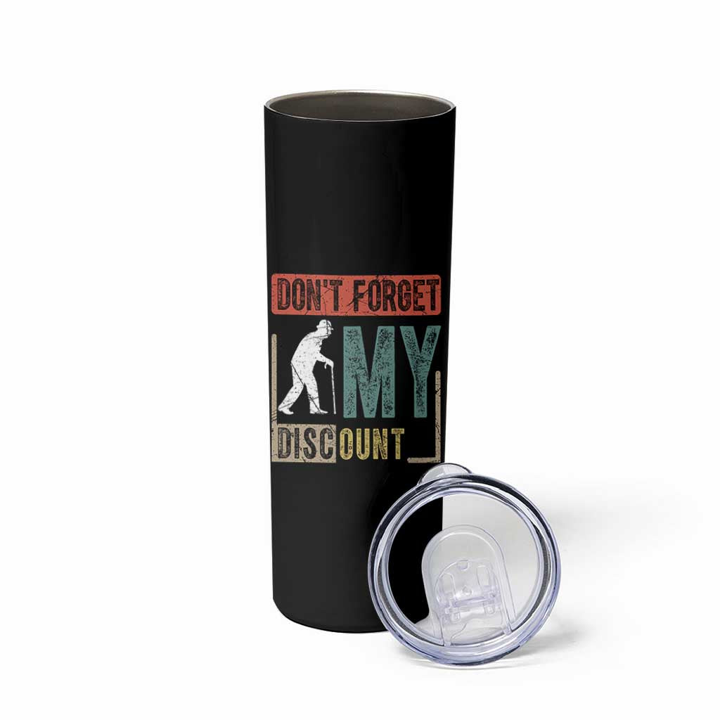 Funny Dont Forget My Discount Skinny Tumbler Old People Gag Retro Sunset - Wonder Print Shop