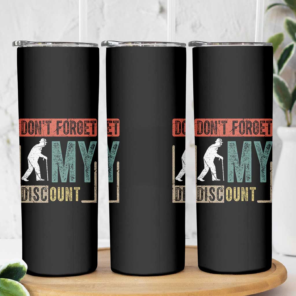 Funny Dont Forget My Discount Skinny Tumbler Old People Gag Retro Sunset - Wonder Print Shop