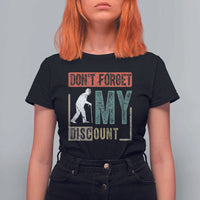 Funny Dont Forget My Discount T Shirt For Women Old People Gag Retro Sunset - Wonder Print Shop