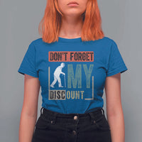 Funny Dont Forget My Discount T Shirt For Women Old People Gag Retro Sunset - Wonder Print Shop