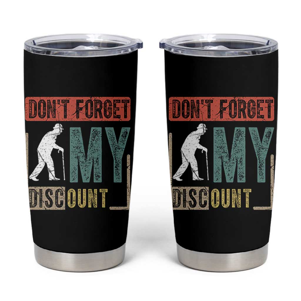 Funny Dont Forget My Discount Tumbler Cup Old People Gag Retro Sunset - Wonder Print Shop