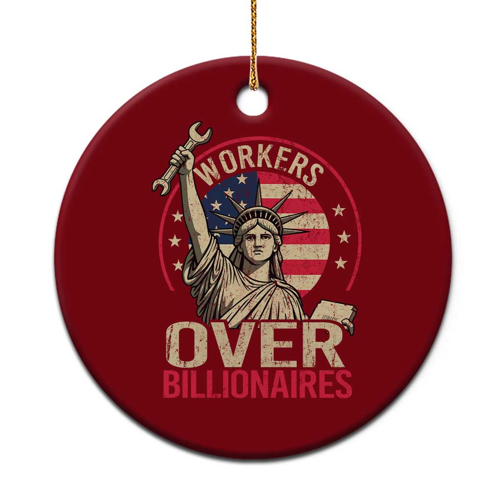 Workers Over Billionaires Ceramic Ornament Social Justice Statue Of Liberty - Wonder Print Shop