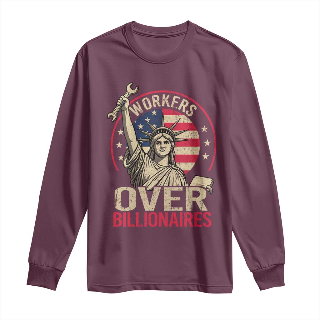 Workers Over Billionaires Long Sleeve Shirt Social Justice Statue Of Liberty - Wonder Print Shop