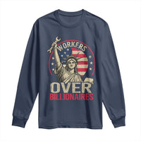 Workers Over Billionaires Long Sleeve Shirt Social Justice Statue Of Liberty - Wonder Print Shop