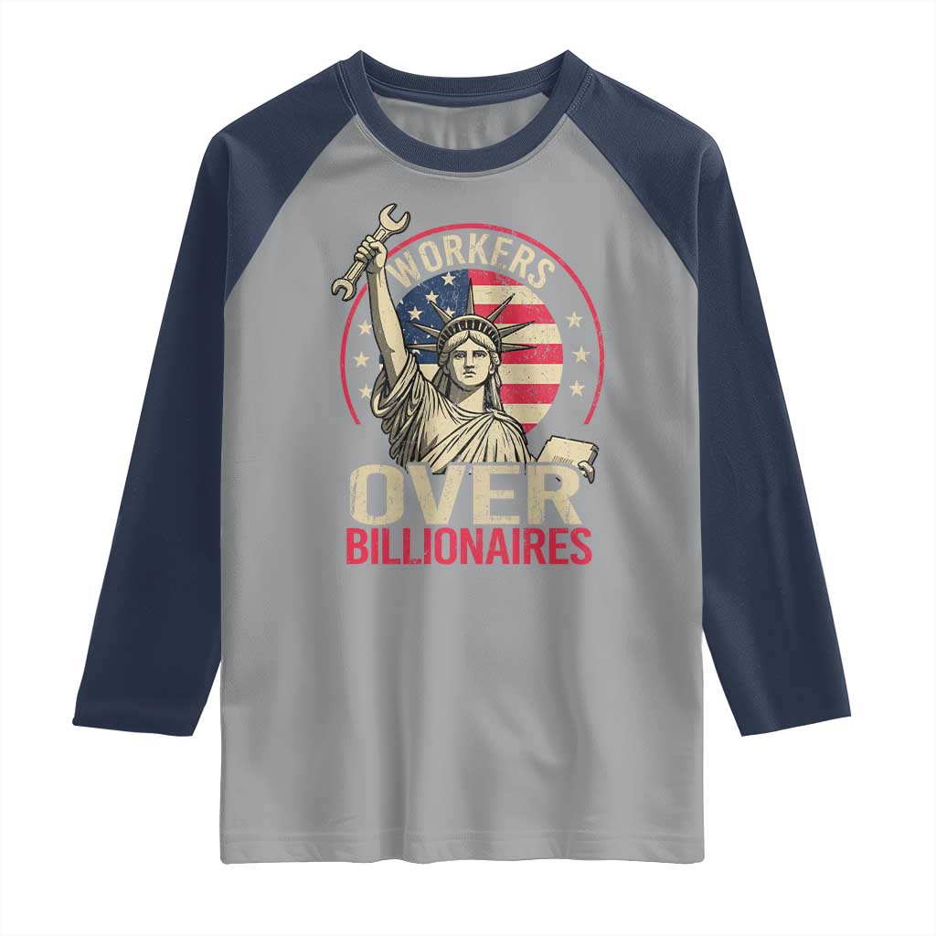 Workers Over Billionaires Raglan Shirt Social Justice Statue Of Liberty - Wonder Print Shop