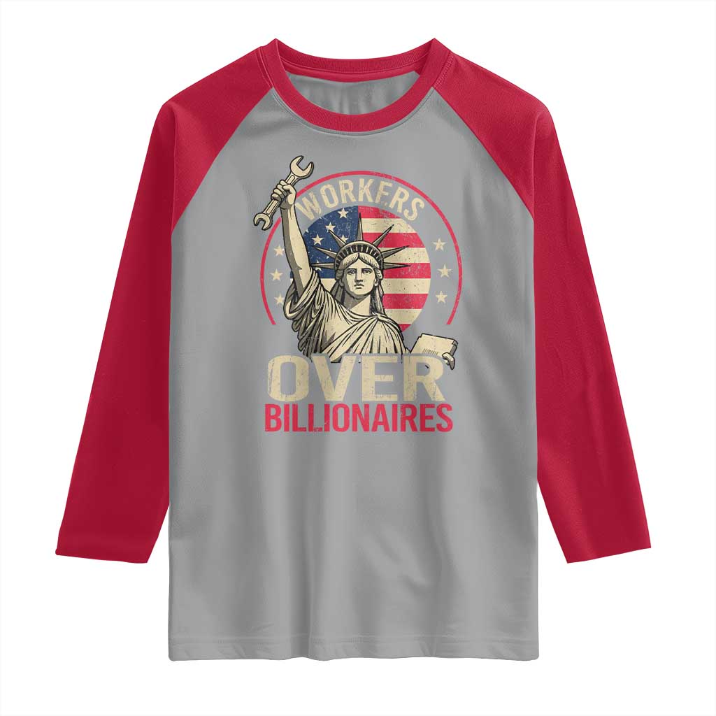 Workers Over Billionaires Raglan Shirt Social Justice Statue Of Liberty - Wonder Print Shop