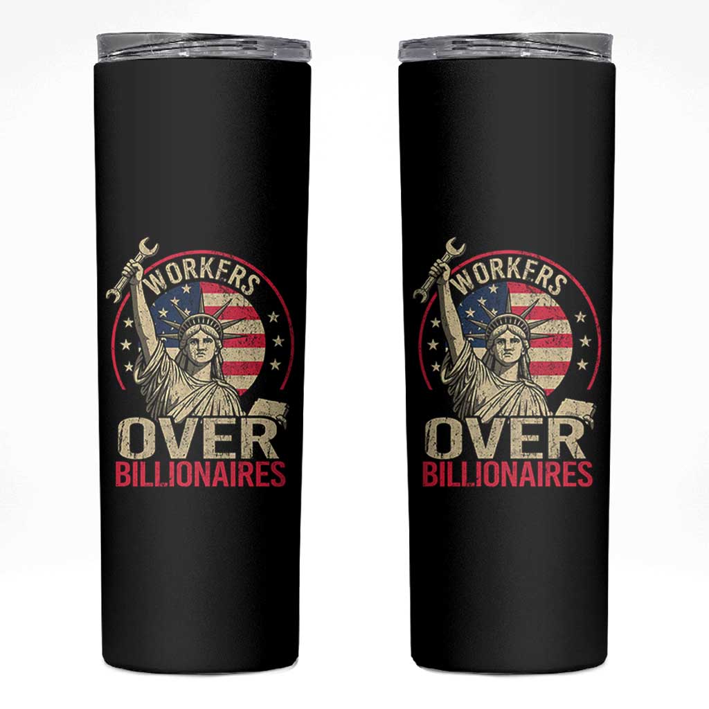 Workers Over Billionaires Skinny Tumbler Social Justice Statue Of Liberty - Wonder Print Shop