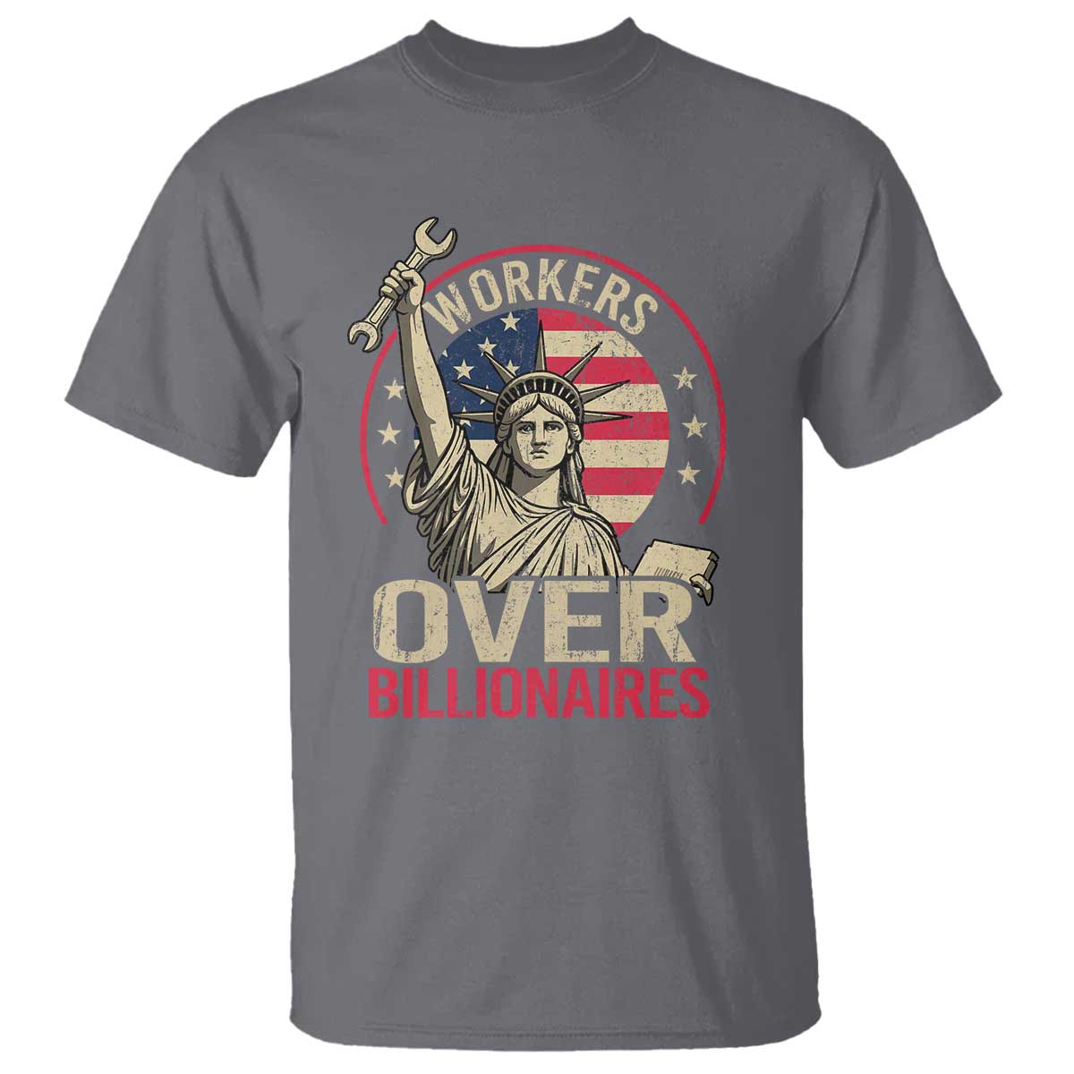Workers Over Billionaires T Shirt Social Justice Statue Of Liberty - Wonder Print Shop