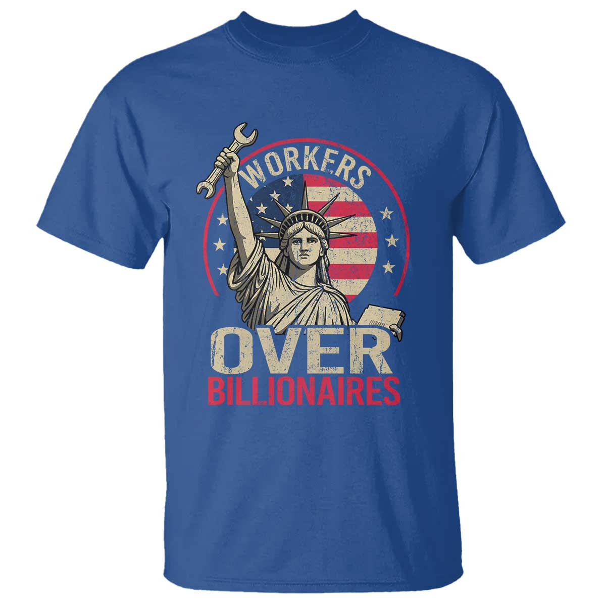 Workers Over Billionaires T Shirt Social Justice Statue Of Liberty - Wonder Print Shop