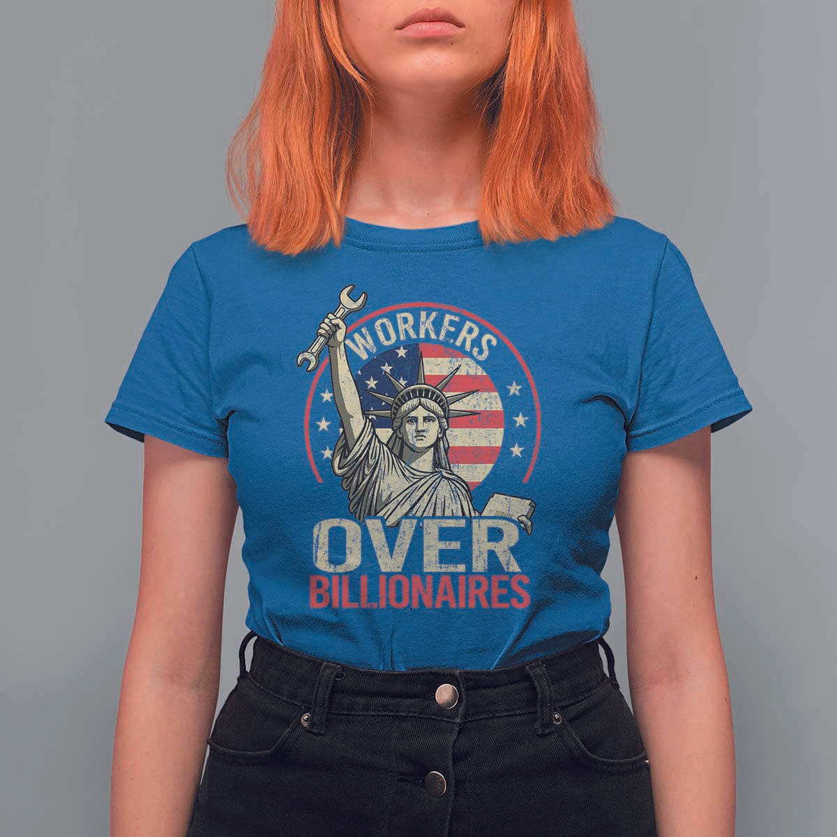 Workers Over Billionaires T Shirt For Women Social Justice Statue Of Liberty - Wonder Print Shop