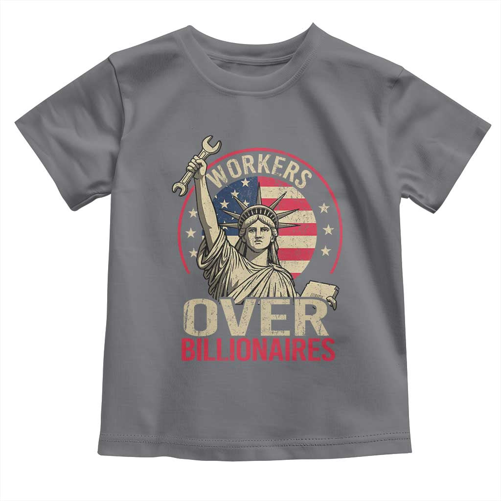 Workers Over Billionaires Toddler T Shirt Social Justice Statue Of Liberty - Wonder Print Shop