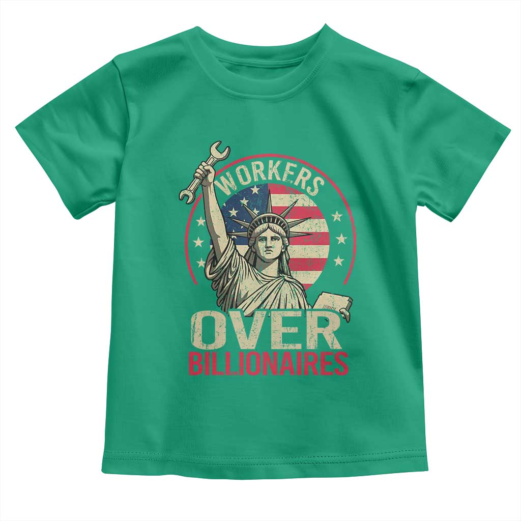 Workers Over Billionaires Toddler T Shirt Social Justice Statue Of Liberty - Wonder Print Shop
