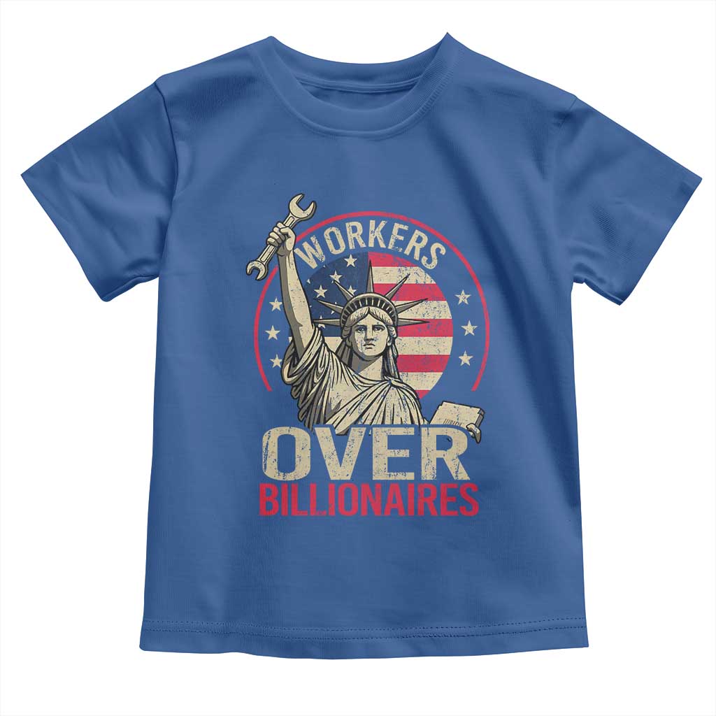 Workers Over Billionaires Toddler T Shirt Social Justice Statue Of Liberty - Wonder Print Shop