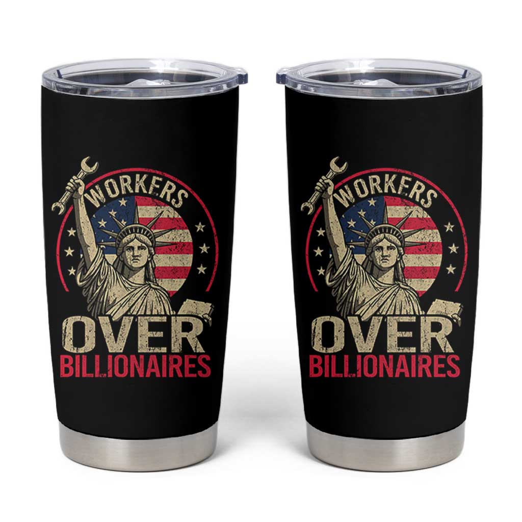 Workers Over Billionaires Tumbler Cup Social Justice Statue Of Liberty - Wonder Print Shop