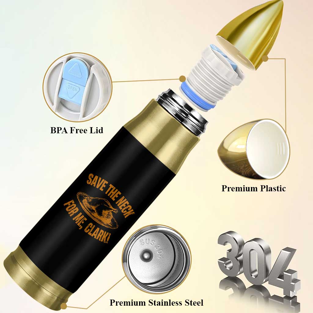 Funny Save The Neck For Me Clark Bullet Tumbler Turkey Thanksgiving Christmas Dinner - Wonder Print Shop