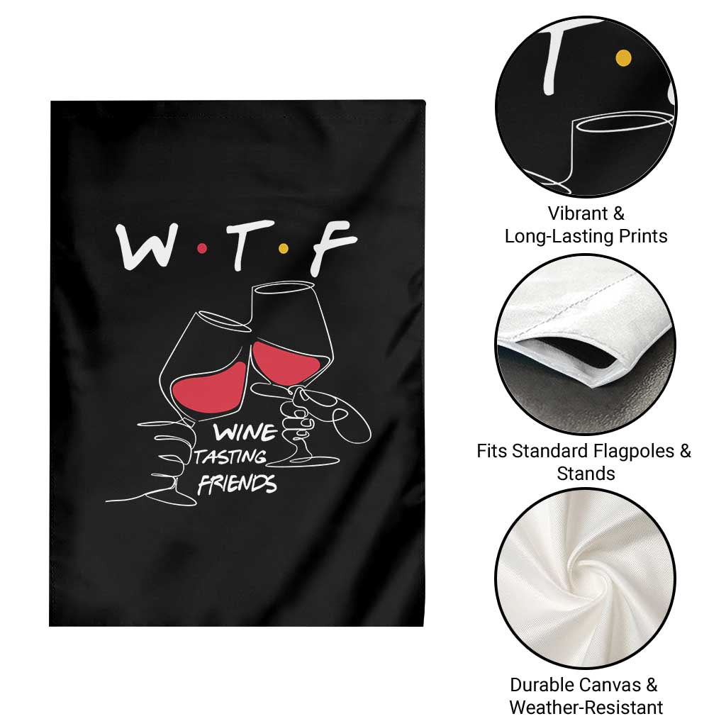 Funny Thanksgiving Friendsgiving Garden Flag WTF Wine Tasting Friends - Wonder Print Shop