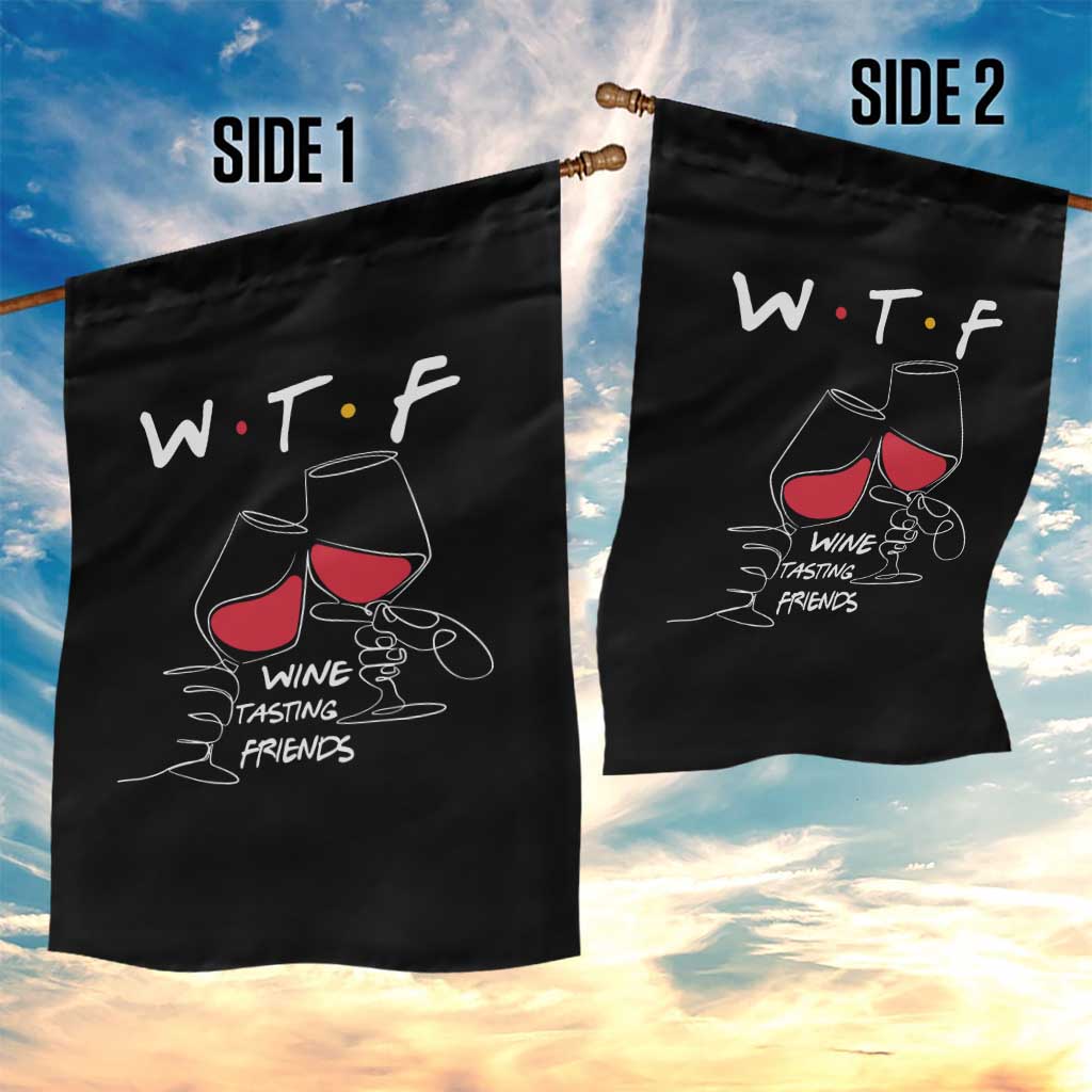Funny Thanksgiving Friendsgiving Garden Flag WTF Wine Tasting Friends - Wonder Print Shop