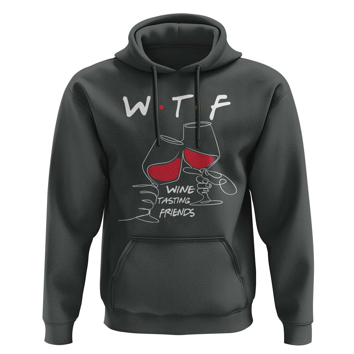 Funny Thanksgiving Friendsgiving Hoodie WTF Wine Tasting Friends - Wonder Print Shop