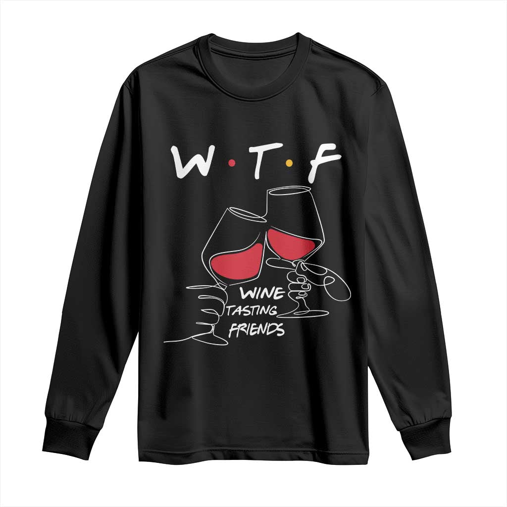 Funny Thanksgiving Friendsgiving Long Sleeve Shirt WTF Wine Tasting Friends - Wonder Print Shop