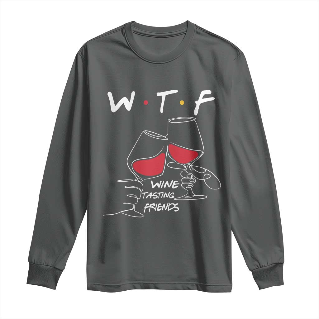 Funny Thanksgiving Friendsgiving Long Sleeve Shirt WTF Wine Tasting Friends - Wonder Print Shop
