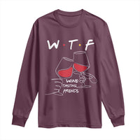 Funny Thanksgiving Friendsgiving Long Sleeve Shirt WTF Wine Tasting Friends - Wonder Print Shop