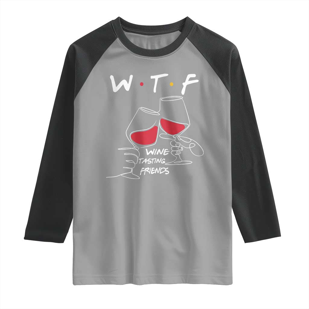 Funny Thanksgiving Friendsgiving Raglan Shirt WTF Wine Tasting Friends - Wonder Print Shop