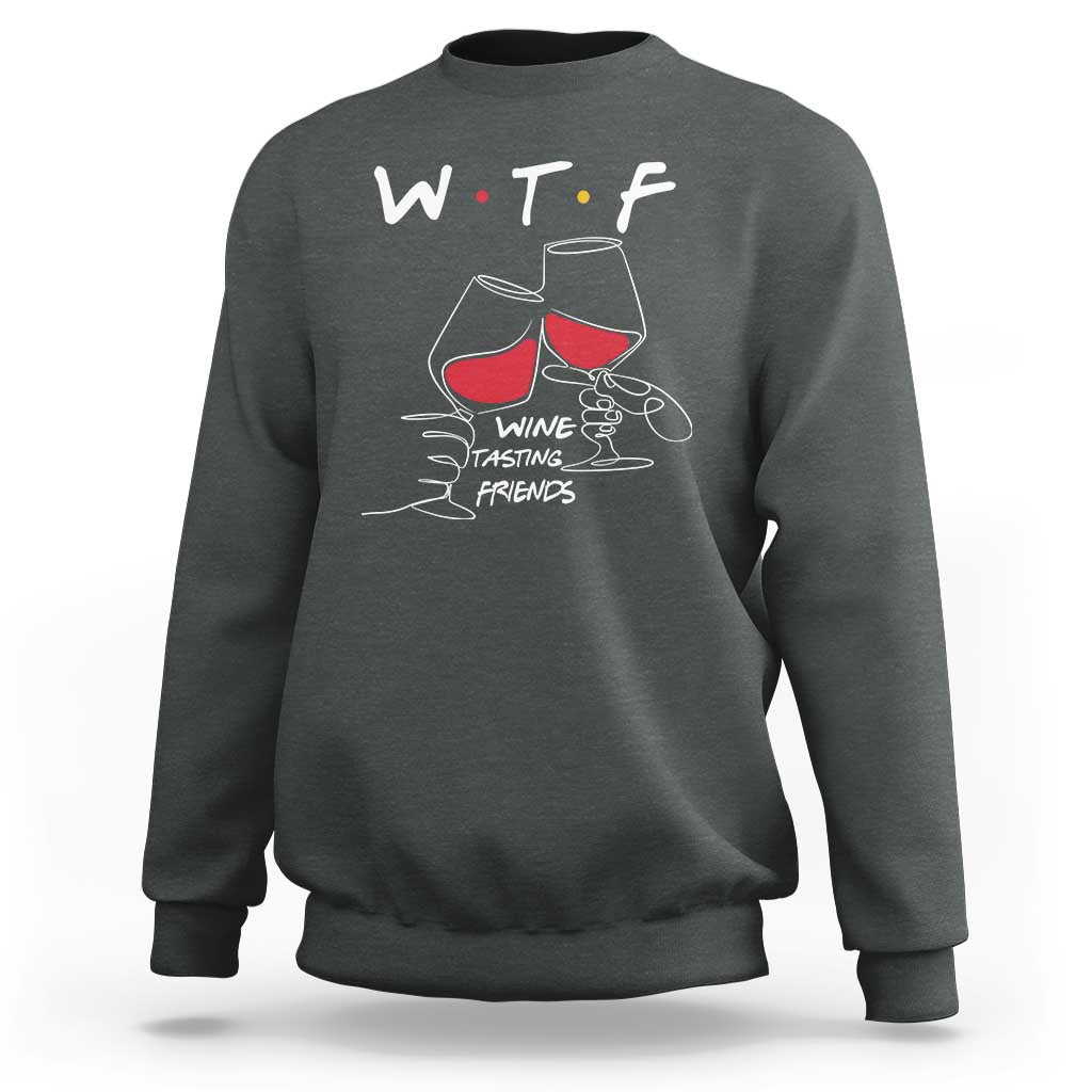 Funny Thanksgiving Friendsgiving Sweatshirt WTF Wine Tasting Friends - Wonder Print Shop