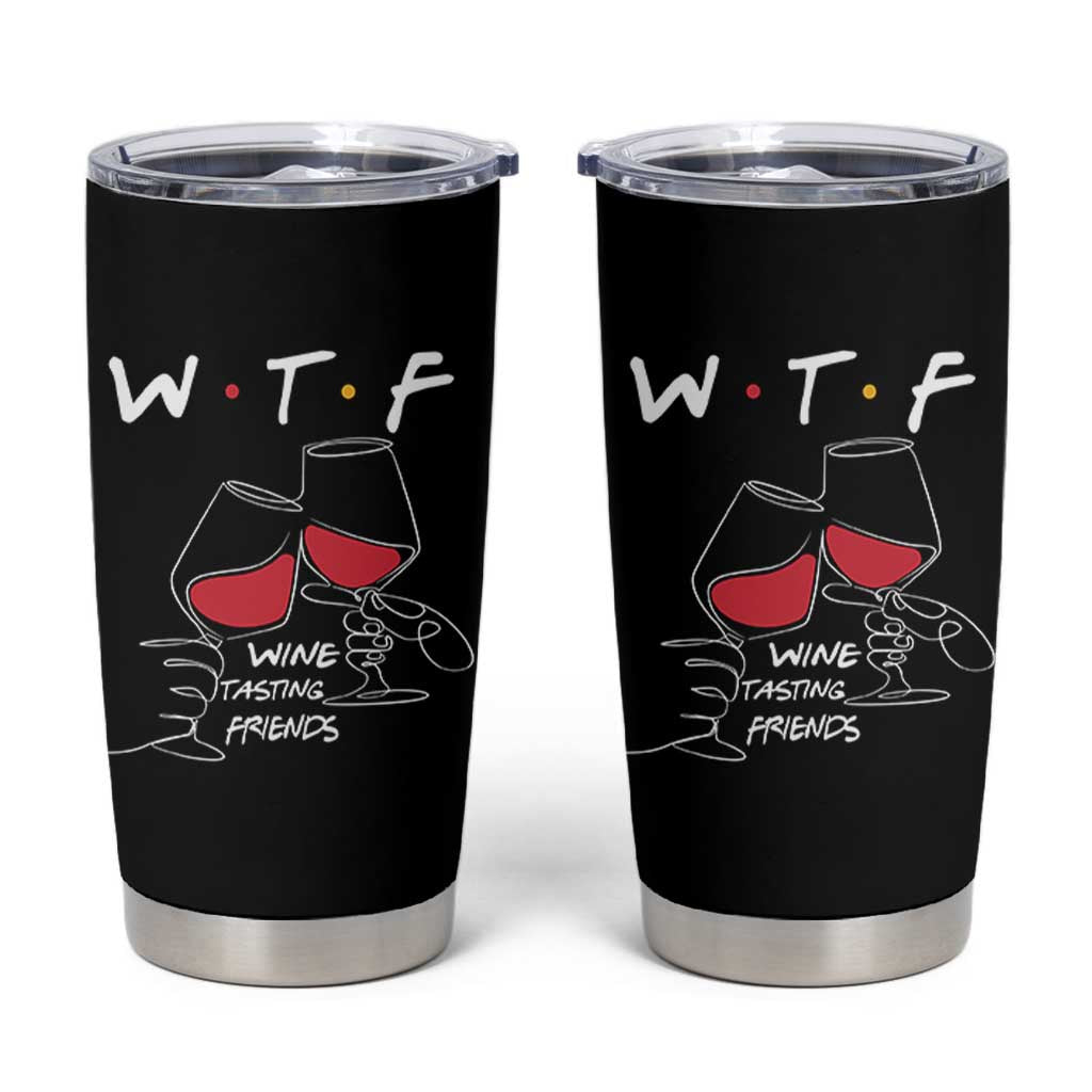 Funny Thanksgiving Friendsgiving Tumbler Cup WTF Wine Tasting Friends - Wonder Print Shop