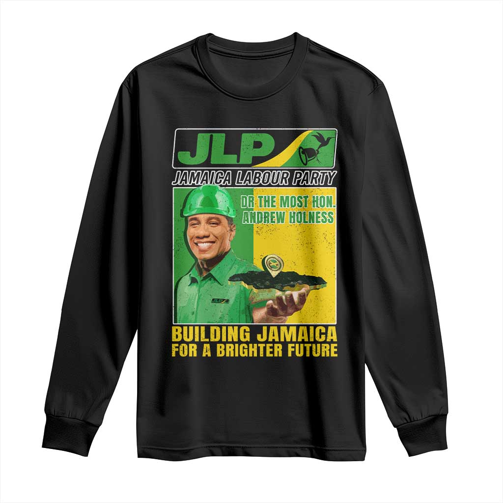 Andrew Holness Long Sleeve Shirt Building Jamaica For A Brighter Future Jamaica Labour Party - Wonder Print Shop