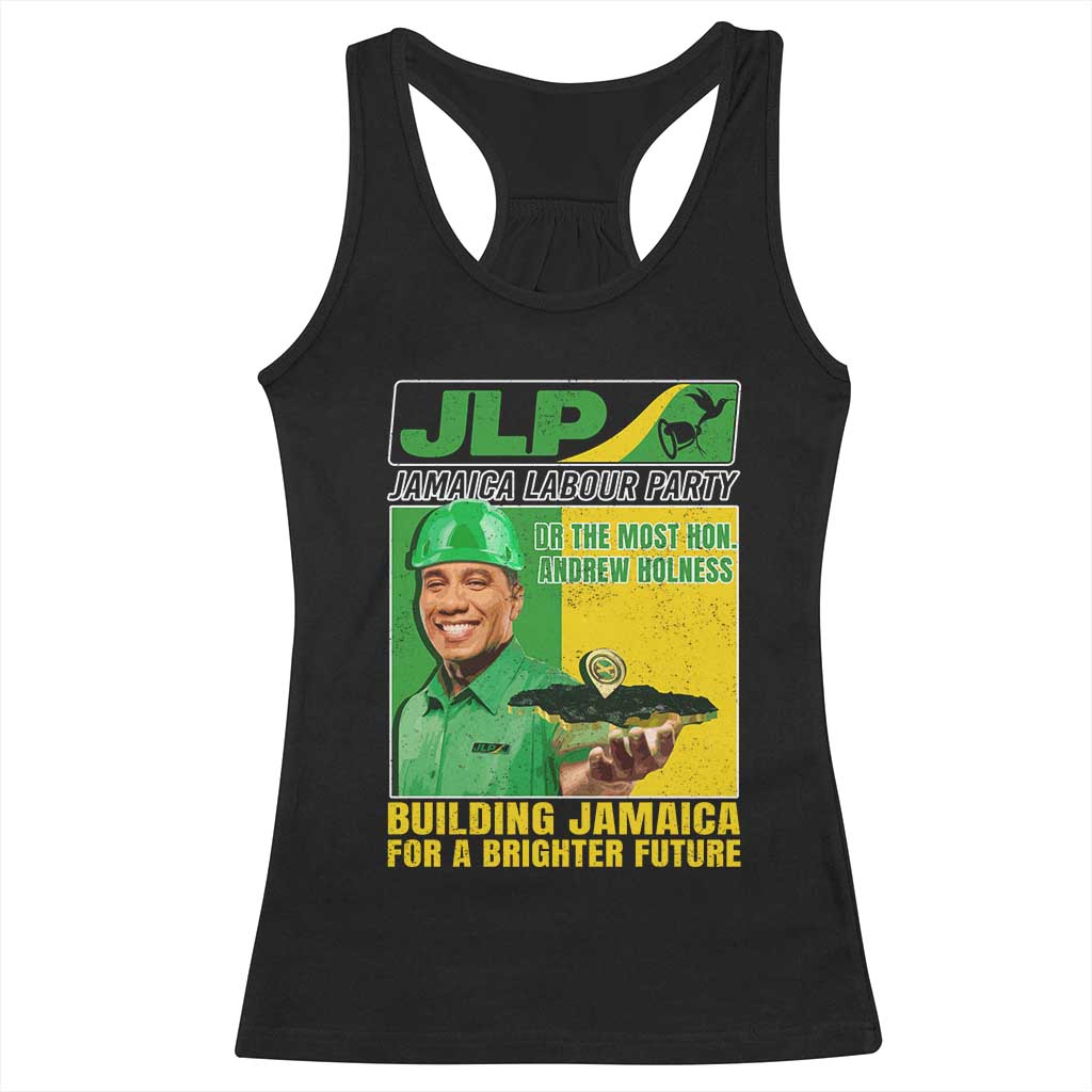 Andrew Holness Racerback Tank Top Building Jamaica For A Brighter Future Jamaica Labour Party - Wonder Print Shop